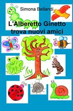 L' Alberetto Ginetto trova nuovi amici