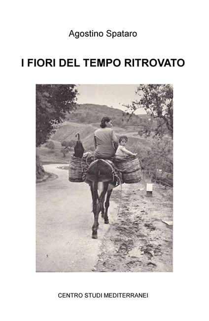 I fiori del tempo ritrovato - Agostino Spataro - copertina