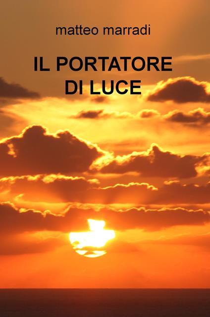 Il portatore di luce - Matteo Marradi - copertina