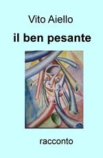 Il ben pesante