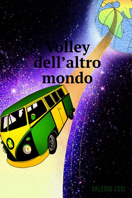 Volley dell'altro mondo - Valerio Tosi - ebook