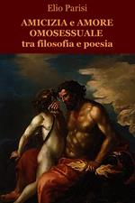 Amicizia e amore omosessuale tra filosofia e poesia