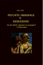 Peccato originale e redenzione. (Le due mitiche imposture su cui poggia il cristianesimo)