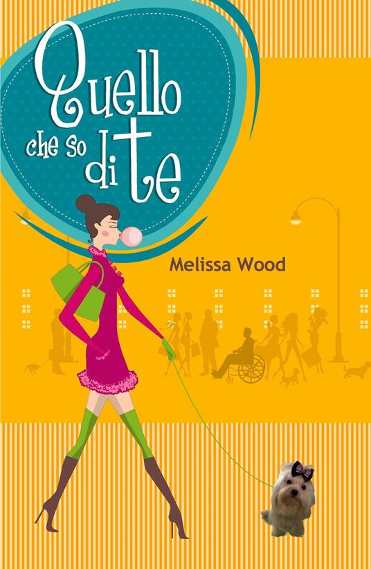 Quello che so di te - Melissa Wood - copertina