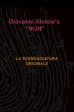 Nun. La sceneggiatura originale