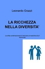 La ricchezza nella diversità. La sfida contemporanea di educare al maschile e al femminile