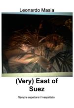 (Very) east of Suez