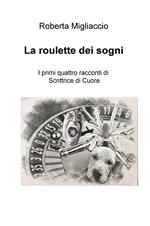 La roulette dei sogni