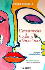 L' acchiappasogni & il cavallo di Wakan Tanka