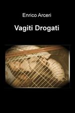 Vagiti drogati