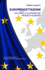 Europrogettazione. Chi vince e chi perde nei progetti europei