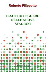 Il soffio leggero delle nuove stagioni