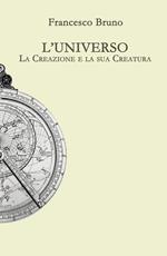 L' universo. La creazione e la sua creatura