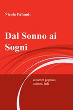 Dal sonno ai sogni. Credenze popolari, scienza, fede