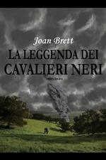 La leggenda dei Cavalieri Neri