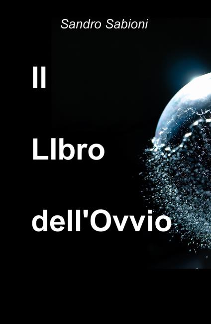 Il libro dell'ovvio - Sandro Sabioni - copertina