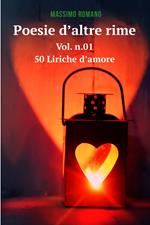 Poesie d'altre rime. Vol. 1: Poesie d'altre rime