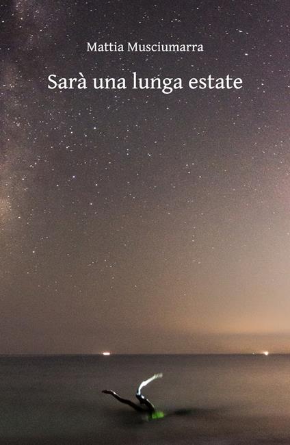 Sarà una lunga estate - Mattia Musciumarra - copertina