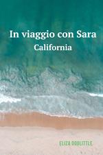 In viaggio con Sara. California