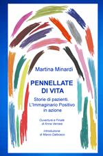 Pennellate di vita. Storie di pazienti. L'immaginario positivo in azione