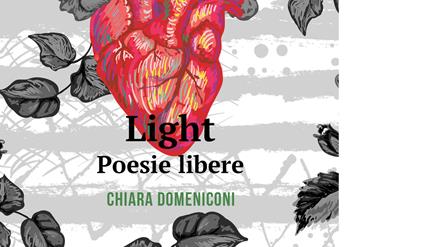 Light. Poesia libera - Chiara Domeniconi - ebook