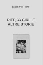 Riff, 33 giri... e altre storie