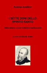 I sette doni dello Spirito Santo. Dalla lettera a suor Caterina Gambacorta