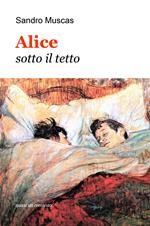 Alice sotto il tetto