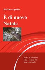 È di nuovo Natale. Storia di un amore oltre i confini del bene e del male