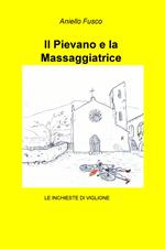 Il pievano e la massaggiatrice. Viglione indaga a Firenze