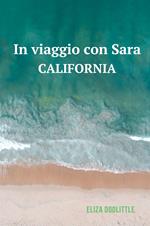 In viaggio con Sara. California