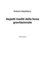 Aspetti inediti della forza gravitazionale