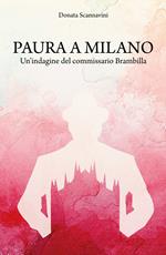 Paura a Milano. Un'indagine del commissario Brambilla