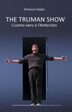 The Truman Show. L'uomo vero e l'Anticristo