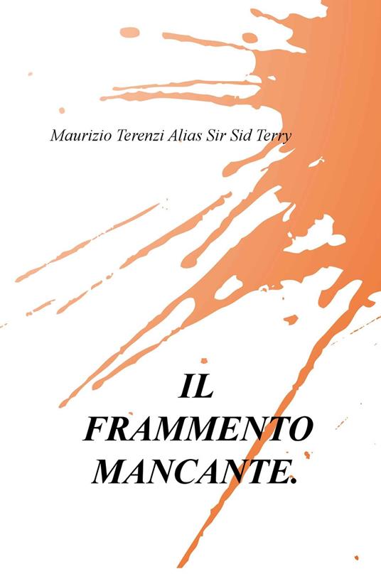 Il frammento mancante - Maurizio Terenzi - copertina