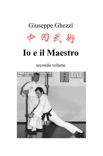 Io e il Maestro. Vol. 2 - Giuseppe Ghezzi - copertina