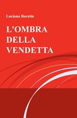 L' ombra della vendetta