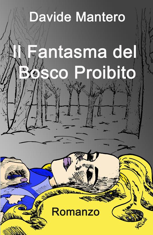 Il fantasma del bosco proibito - Davide Mantero - copertina