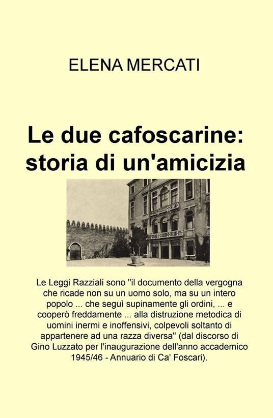 Le due cafoscarine: storia di un'amicizia - Elena Mercati - copertina