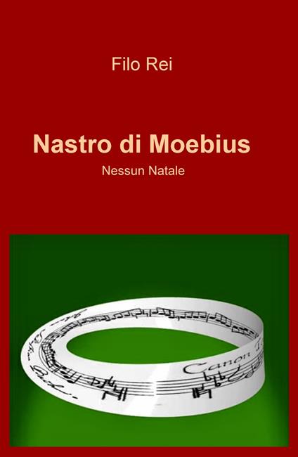 Nastro di Moebius. Nessun Natale - Filo Rei - copertina