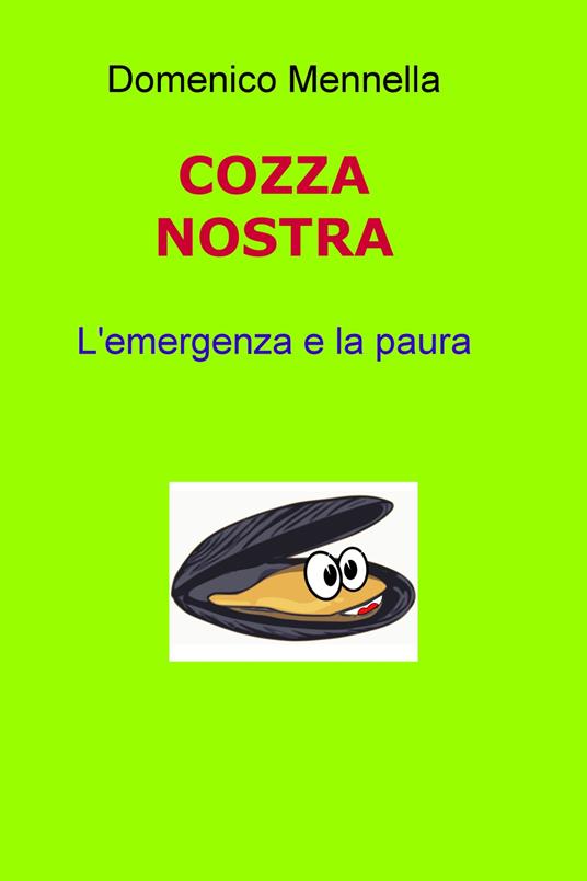 Cozza nostra. L'emergenza e la paura - Domenico Mennella - copertina