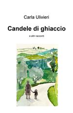 Candele di ghiaccio e altri racconti