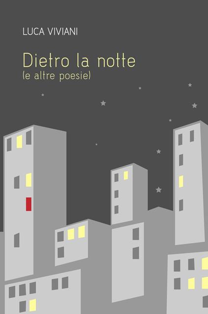 Dietro la notte (e altre poesie) - Luca Viviani - copertina