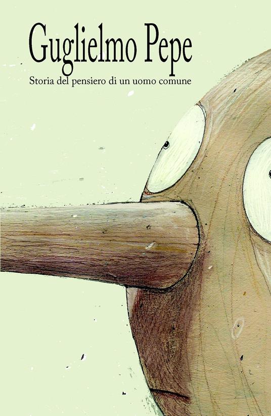 Storia del pensiero di un uomo comune - Guglielmo Pepe - copertina