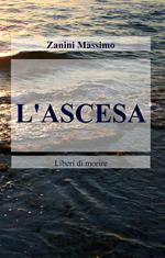 L' ascesa. Liberi di morire