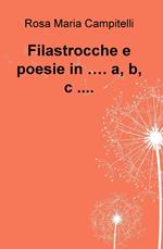 Filastrocche e poesie in.... a, b, c....