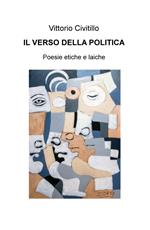 Il verso della politica. Poesie etiche e laiche