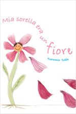 Mia sorella era un fiore