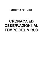 Cronaca ed osservazioni, al tempo del virus