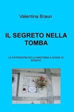 Il segreto nella tomba. Le apparizioni della Madonna a Ghiaie di Bonate